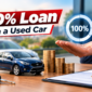 Get a 100% Loan on a Used Car
